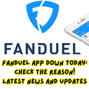 FanDuel App Down Today